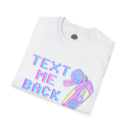 Text Me Back T-Shirt