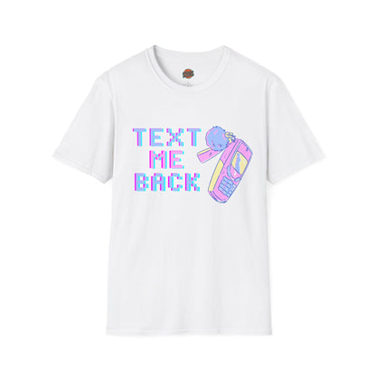 Text Me Back T-Shirt