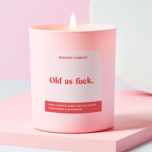 Old As Fuck Candle