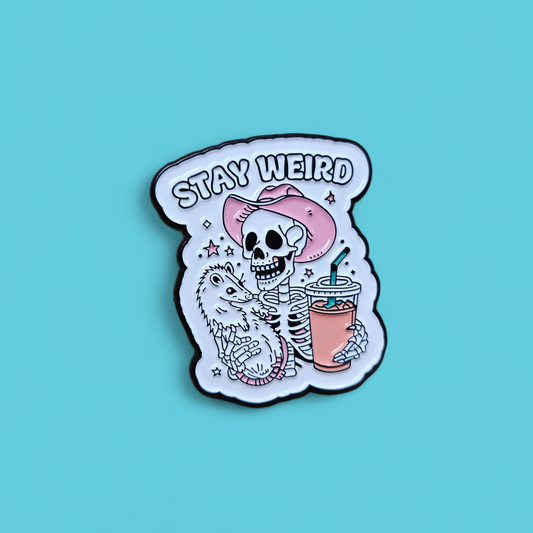 Stay Weird Skelton Pin