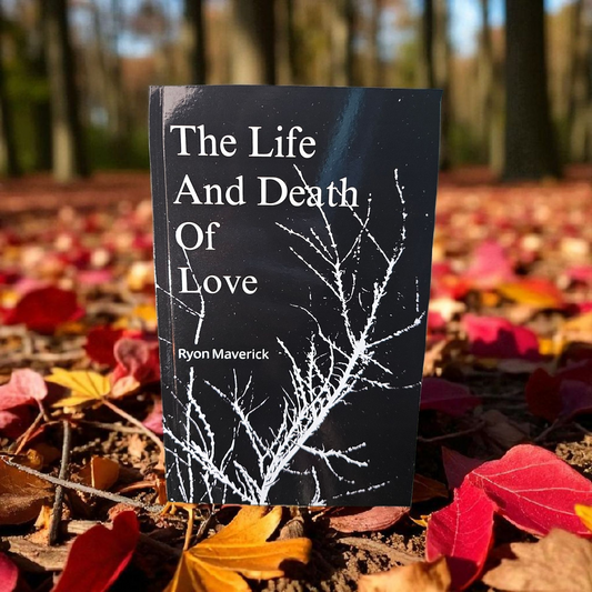The Life And Death Of Love Book